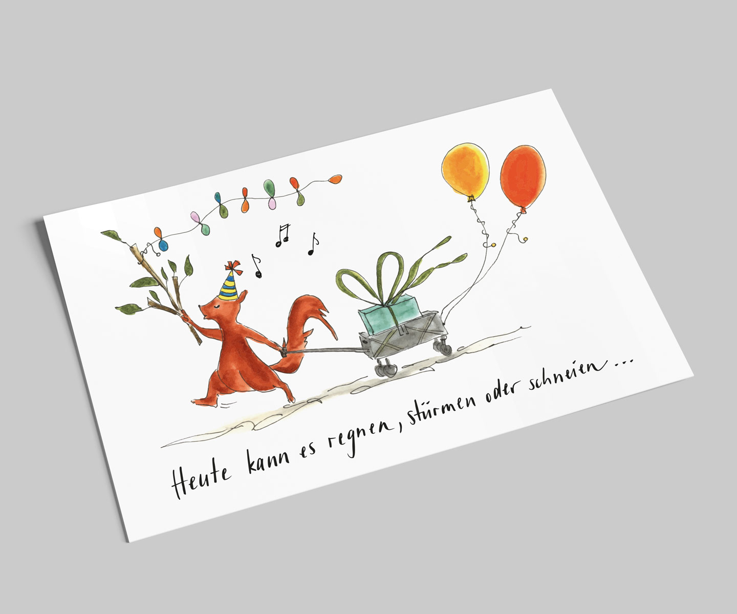 Geburtstagskarte | Eichhörnchen mit Bollerwagen | Heute kann es regnen, stürmen oder schneien... | Postkarte 
