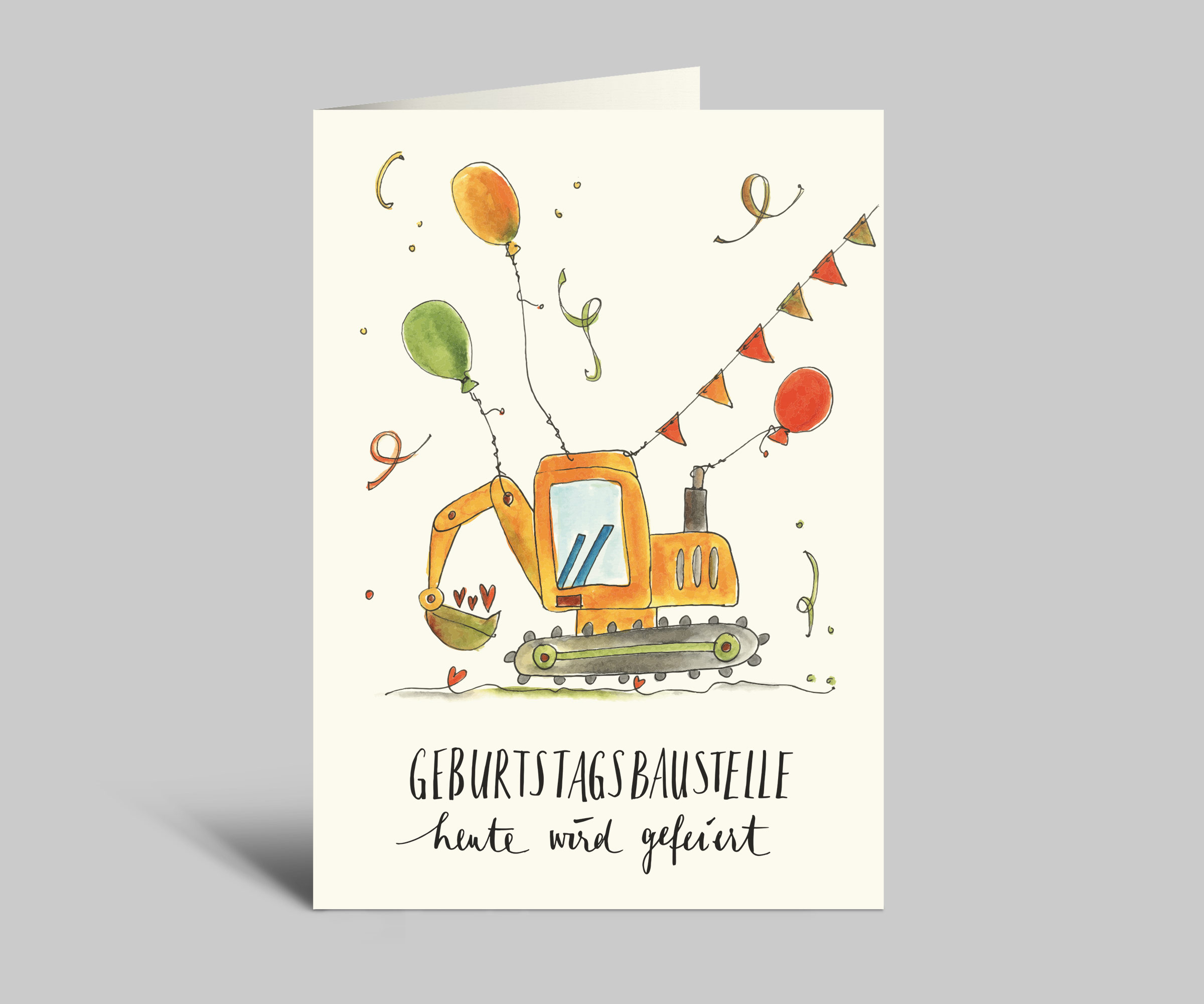 Geburtstagskarte | Geburtstagsbaustelle | Heute wird gefeiert | Oranger Bagger | Klappkarte mit Umschlag
